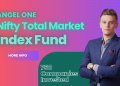 Is Angel One Nifty Total Market Index Fund the Best NFO of 2025? | Don’t Miss Out on This New NFO Opportunity!
